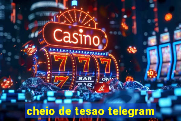 cheio de tesao telegram